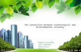 L/O/G/O The Connection between Technological and Environmental Literacy Roman Kroufek Jan Janovec Vlastimil Chytrý.