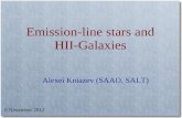 Emission-line stars and HII-Galaxies Alexei Kniazev (SAAO, SALT) 6 November 2012.