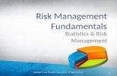 Copyright © Texas Education Agency, 2012. All rights reserved. Risk Management Fundamentals Statistics & Risk Management 1.