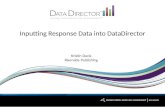 Inputting Response Data into DataDirector Kristin Davis Riverside Publishing.