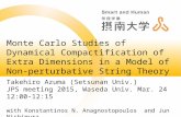 Monte Carlo Studies of Dynamical Compactification of Extra Dimensions in a Model of Non-perturbative String Theory Takehiro Azuma (Setsunan Univ.) JPS.