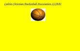 Calvin Christian Basketball Association (CCBA). Welcome to the CCBA (Calvin Christian Basketball Association).