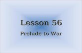 Lesson 56 Prelude to War. The Kansas-Nebraska Act Proposed by Illinois Senator Stephen Douglas in 1854. Proposed by Illinois Senator Stephen Douglas in.