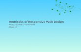 Heuristics of Responsive Web Design Aronya Waller & Nate Mudd IDIA 612.