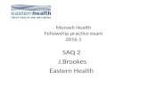 Monash Health Fellowship practice exam 2016.1 SAQ 2 J.Brookes Eastern Health.