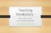 Teaching Vocabulary Moore Public Schools Early Childhood Department http://www.readingrockets.org
