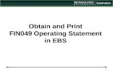 Obtain and Print FIN049 Operating Statement in EBS 1.