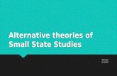 Alternative theories of Small State Studies Máté Szalai 11.11.2015. Máté Szalai 11.11.2015.