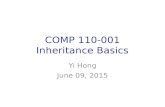COMP 110-001 Inheritance Basics Yi Hong June 09, 2015.