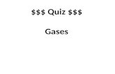 $$$ Quiz $$$ Gases. The tendency of molecules to move toward areas of lower concentration? (Chapter 14.4) diffusion.