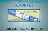 DIABETES by PAULINE ANSINE BSN. RN. WHAT IS DIABETES Diabetes is a serious lifelong condition that cannot be cured, but can be managed. With diabetes,