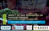 2015 EAST AFRICA EVIDENCE SUMMIT JULY 8-9, 2015 | NAIROBI, KENYA IMPACT OF SMS REMINDERS ON PENSION SAVINGS AMOS NJUGUNA | JUSTIN WHITE | MONICA WERE.