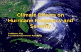 © 2006 Accurate Environmental Forecasting Climate Effects on Hurricane Frequency and Severity Dail Rowe, PhD Accurate Environmental Forecating.