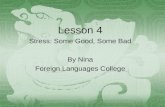Lesson 4 Stress: Some Good, Some Bad By Nina Foreign Languages College.