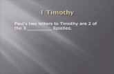 Paul's two letters to Timothy are 2 of the 3 ___________ Epistles.