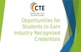 Opportunities for Students to Earn Industry Recognized Credentials.