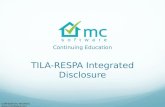 CONFIDENTIAL MATERIAL  Continuing Education TILA-RESPA Integrated Disclosure.