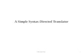 1 A Simple Syntax-Directed Translator CS308 Compiler Theory.