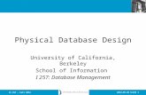 2014-09-30 SLIDE 1IS 257 – Fall 2014 Physical Database Design University of California, Berkeley School of Information I 257: Database Management.