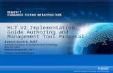 HL7 V2 Implementation Guide Authoring and Management Tool Proposal Robert Snelick, NIST National Institute of Standards and Technology May 14 th 2012 Revised: