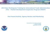 2013 New Participants Training for International Trade Administration (ITA) – Market Development Cooperator Program (MDCP) Post Award Activity, Agency.