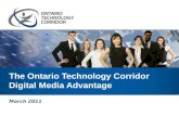 The Ontario Technology Corridor Digital Media Advantage March 2011.