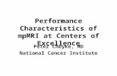 Performance Characteristics of mpMRI at Centers of Excellence Peter Choyke, MD National Cancer Institute.