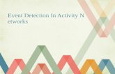 Event Detection In Activity Networks. Introduction  involve monitoring routinely collected data  Want to detect “events of interest”  events typically.