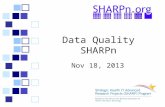 Data Quality SHARPn Nov 18, 2013. Recent summary of goals  Objectives  1. Enumeration of data sources for each of 4 types of data: –a) Diagnoses –b)