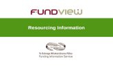 Resourcing Information. FundView: a searchable resourcing information tool New Zealandâ€™s primary source of resourcing information for community groups