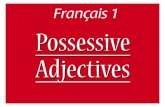What is a possessive adjective? Words that say to whom or to what something belongs.