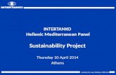 Leading the way; Making a difference INTERTANKO Hellenic Mediterranean Panel Sustainability Project Thursday 10 April 2014 Athens.