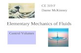 Elementary Mechanics of Fluids CE 319 F Daene McKinney Control Volumes.