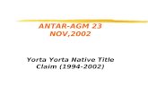 ANTAR-AGM 23 NOV,2002 Yorta Yorta Native Title Claim (1994-2002)