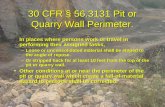30 CFR § 56.3131 Pit or Quarry Wall Perimeter. In places where persons work or travel in performing their assigned tasks, In places where persons work.