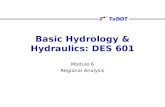 Basic Hydrology & Hydraulics: DES 601 Module 6 Regional Analysis.