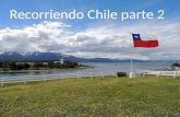 Recorriendo Chile parte 2. Recorriendo la Zona Central.