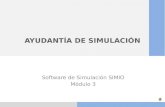 AYUDANTÍA DE SIMULACIÓN Software de Simulación SIMIO Módulo 3.