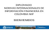 DIPLOMADO NORMAS INTERNACIONALES DE INFORMACIÓN FINANCIERA EN COLOMBIA NIIF BIENVENIDOS.