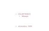 COLORTRONIC Manejo diciembre, 1999. Colortronic Calibración Standard blanco y negro calibradas al espectrofotómetro, con una referencia exclusiva para.