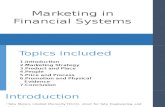 Marketing in Financial Systems