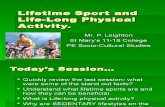 Lifetime Sport and Life Long Physical Activity