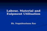 Labour, Material and Euipment Utilisation