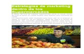 Estrategias de Marketing Dentro de Los Supermercados