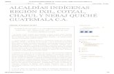 ALCALDÍAS INDÍGENAS REGIÓN IXIL, COTZAL, CHAJUL Y NEBAJ QUICHÉ GUATEMALA C.pdf