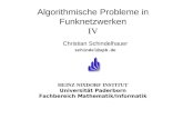 HEINZ NIXDORF INSTITUT Universität Paderborn Fachbereich Mathematik/Informatik Algorithmische Probleme in Funknetzwerken IV Christian Schindelhauer schindel@upb.de.