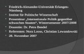 Friedrich-Alexander-Universität Erlangen- Nürnberg  Institut für Politische Wissenschaft  Proseminar „Internationale Politik gegenüber schwachen Staaten“,
