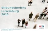 Bildungsbericht Luxemburg 2015 Thomas Lenz (Universität Luxemburg) Jos Bertemes (SCRIPT)