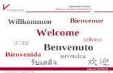 Universität Vechta Studieren und Leben in Deutschland 1 Universität Vechta – International Office  vechta.de Welcome Bienvenue Willkommen Benvenuto.
