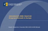 Jahresbericht 2008: Stand der Drogenproblematik in Europa Hinweis: Gesperrt bis 6. November 2008, 10:00 Uhr MEZ (Brüssel)